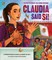 Claudia Said SÃÂ´ÃÂ¸&#937;! the Story of Mexico's First Woman President