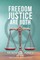 Freedom Justice Are Both Part 2
