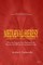 Medieval Heresy and the Inquisition