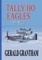 Tally Ho, Eagles - The Trilogy