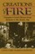 Creations of Fire