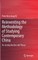 Reinventing the Methodology of Studying Contemporary China