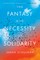 The Fantasy and Necessity of Solidarity