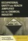 Occupational Safety and Health Simplified for the Chemical Industry