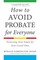 How to Avoid Probate for Everyone