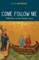 Come Follow Me