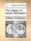 The Religion of Nature Delineated.