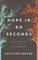 Hope in 60 Seconds