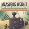 Measuring Weight and Mass Against Gravity Self Taught Physics Science Grade 6 Children's Physics Books