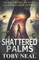 Shattered Palms