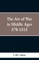 The Art of War in the Middle Ages