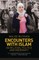 Encounters with Islam