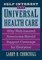 Self-Interest and Universal Health Care