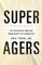Super Agers