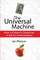 The Universal Machine