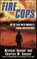 Fire Cops