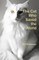 The Cat Who Saved the World
