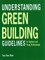 Understanding Green Building Guidelines: For Students and Young Professionals