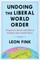 Undoing the Liberal World Order