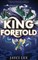 King Foretold