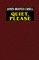 Quiet, Please
