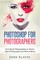 Photoshop for Photographers