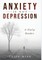 ANXIETY is not DEPRESSION