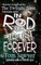 In Rod We Trust Forever