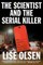 The Scientist and the Serial Killer