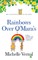 Rainbows over O'Mara's