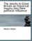 The Jesuits in Great Britain an Historical Inquiry Into Their Political Influence