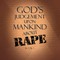 God's Judgement Upon Mankind about Rape