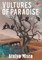 Vultures of Paradise