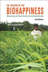 In Search of Biohappiness: Biodiversity and Food, Health and Livelihood Security (Second Edition)