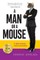 A Man or a Mouse