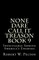 None Dare Call It Treason Book 9