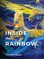 Inside the Rainbow