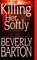 Killing Her Softly