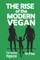 The Rise of the Modern Vegan