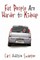 Fat People Are Harder to Kidnap