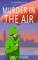 Murder in the Air