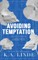 Avoiding Temptation (Special Edition Hardcover)