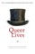 Queer Lives