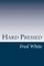 Hard Pressed