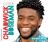 Chadwick Boseman: Acting Superstar