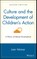 Culture and the Development of Children's Action