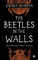 The Beetles in The Walls