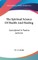 The Spiritual Science Of Health And Healing