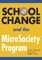 School Change and the Microsociety(r) Program