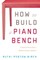 How to Build a Piano Bench